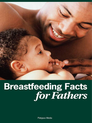 cover image of Breastfeeding Facts for Fathers